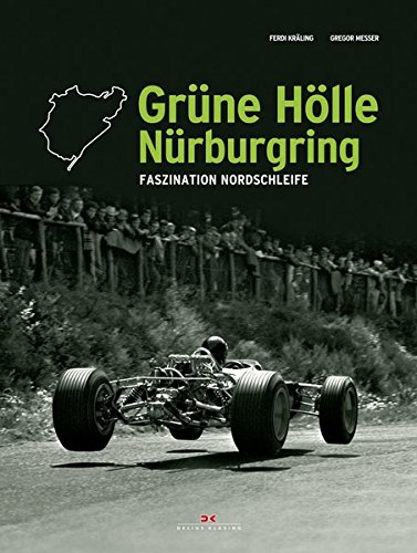 Grüne Hölle Nürburgring. Faszination Nordkurve. - Kräling, Ferdi, Gregor Messer