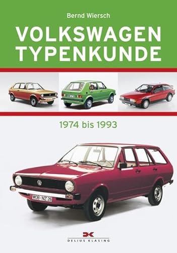 Stock image for Volkswagen Typenkunde: 1974 bis 1993 for sale by medimops