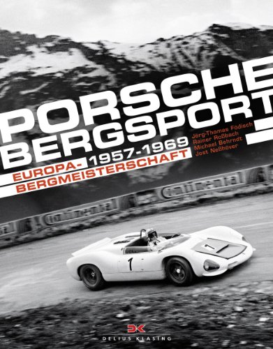 Imagen de archivo de Porsche Bergsport: Europa-Bergmeisterschaft 1957 - 1969. a la venta por Antiquariat Bernhardt