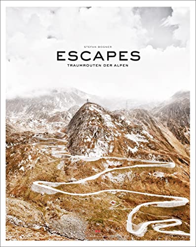 Beispielbild fr Escapes: Traumrouten der Alpen zum Verkauf von medimops