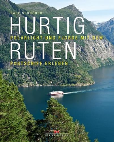 Hurtigruten: Polarlicht und Fjorde mit dem Postschiff erleben - Schröder, Ralf