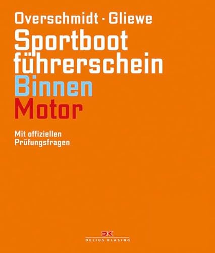 Imagen de archivo de Sportbootfhrerschein Binnen - Motor: Mit offiziellen Prfungsfragen a la venta por medimops