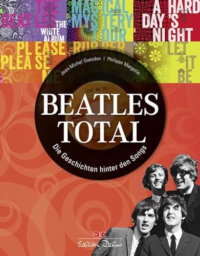 9783768838818: Beatles total: Die Geschichten hinter den Songs