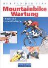 Mountainbike-Wartung.: Pflege und Instandhaltung.
