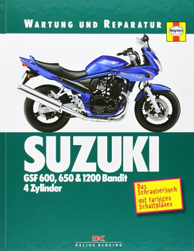 Stock image for Suzuki GSF 600, 650 und 1200 Bandit 4 Zylinder: Wartung und Reparatur for sale by medimops