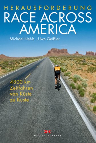 9783768852838: Herausforderung Race Across America: 4800 km Zeitfahren von Kste zu Kste