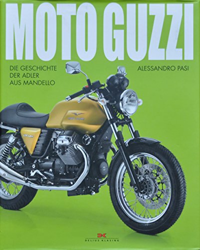 Beispielbild fr Moto Guzzi: Die Geschichte der Adler aus Mandello zum Verkauf von medimops