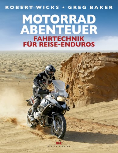 Beispielbild fr Motorrad-Abenteuer: Fahrtechnik fr Reise-Enduros zum Verkauf von medimops