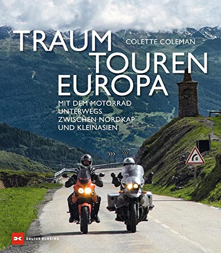 Stock image for Traumtouren Europa: Mit dem Motorrad unterwegs zwischen Nordkap und Kleinasien for sale by medimops