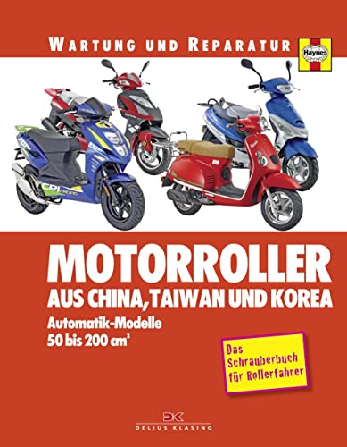 Stock image for Motorroller aus China, Taiwan und Korea: Automatik-Modelle, 50 bis 200 ccm for sale by medimops