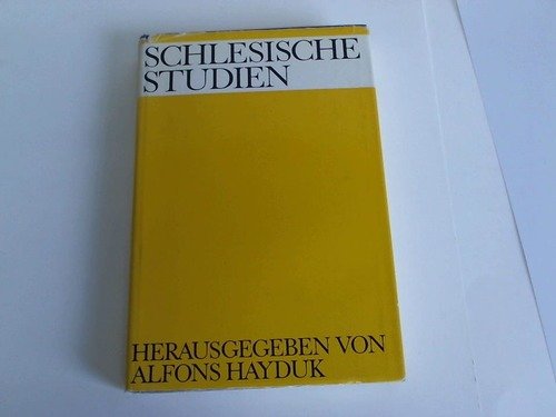 Schlesische Studien. [Karl Schodrok zum 80. Geburtstag]. Herausgegeben von Alfons Hayduk. (= Silesia, Folge 7). - Hayduk, Alfons (Hrsg.)