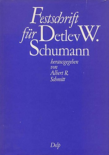 Beispielbild fr Festschrift fur Detlev W. Schumann zum 70 Geburtstag. Mit Beitragen von Sch�lern, Freunden und Kollegen zum Verkauf von Wonder Book