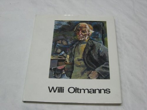 Willi Oltmanns. Bilder und Texte