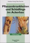 Pflanzenkrankheiten und SchÃ¤dlinge im Ackerbau. (9783769005769) by Heitefuss, Rudolf; KÃ¶nig, Klaus; Obst, Alfred; Reschke, Manfred
