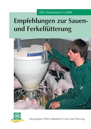 Beispielbild fr Empfehlung zur Sauen- und Ferkelftterung zum Verkauf von medimops