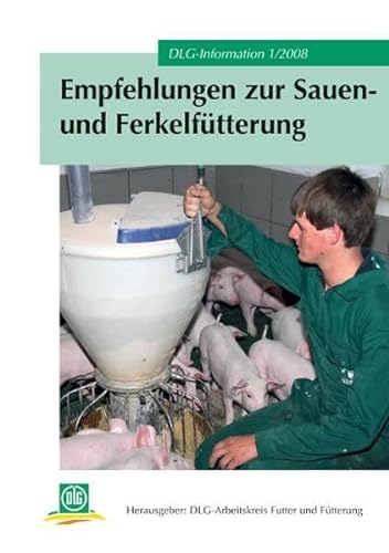 Stock image for Empfehlung zur Sauen- und Ferkelftterung for sale by medimops