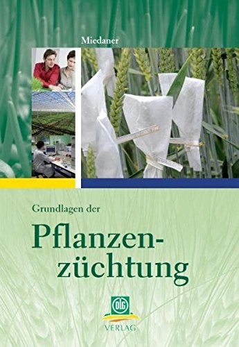Pflanzenzüchtung. Eine Einführung - Thomas Miedaner