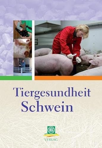 Beispielbild fr Tiergesundheit Schwein zum Verkauf von medimops