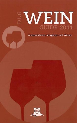 DLG Wein-Guide 2011 Ausgezeichnete Jahrgäng und Winzer