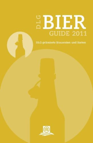 DLG Bier-Guide 2011: DLG-prämierte Brauereien und Biere