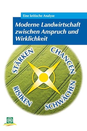 Beispielbild fr Moderne Landwirtschaft zwischen Anspruch und Wirklichkeit: Eine kritische Analyse (Archiv der DLG) zum Verkauf von medimops