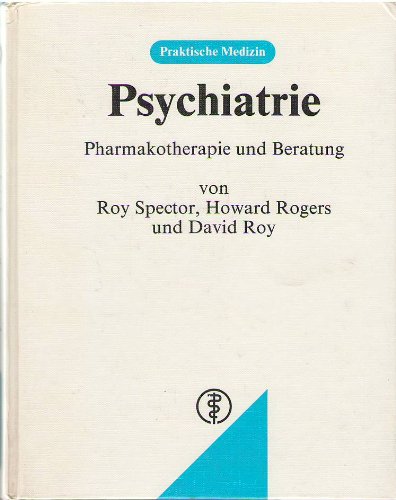Beispielbild fr Psychiatrie: Pharmakotherapie und Beratung (Praktische Medizin) zum Verkauf von Gerald Wollermann