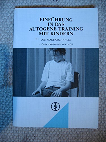 Imagen de archivo de Einfhrung in das autogene Training mit Kindern a la venta por medimops