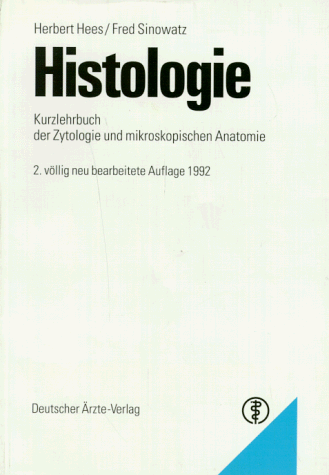 9783769102574: Histologie. Kurzlehrbuch der Zytologie und mikroskopischen Anatomie