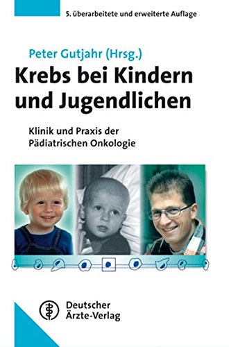 Stock image for Krebs bei Kindern und Jugendlichen: Klinik und Praxis der Pdiatrischen Onkologie for sale by medimops