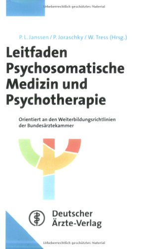 Leitfaden Psychosomatische Medizin und Psychotherapie - Janssen, Paul L., Joraschky, Peter