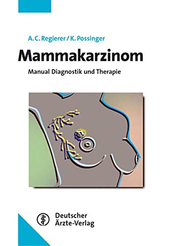 Stock image for Mammakarzinom: Manual Diagnostik und Therapie for sale by medimops