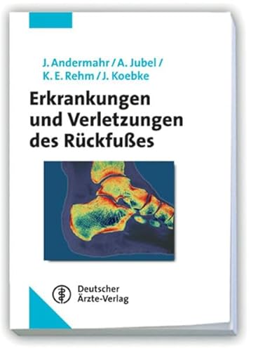 Beispielbild fr Erkrankungen und Verletzungen des Rckfues : Grundlagen, Diagnostik, Therapie ; mit 9 Tabellen. J. Andermahr . Unter Mitarb. von M. Knupp und G. Pagenstert zum Verkauf von Antiquariat Roland Mayrhans