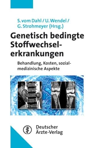 Stock image for Genetisch bedingte Stoffwechselerkrankungen. Behandlung, Kosten, sozialmedizinische Aspekte for sale by medimops