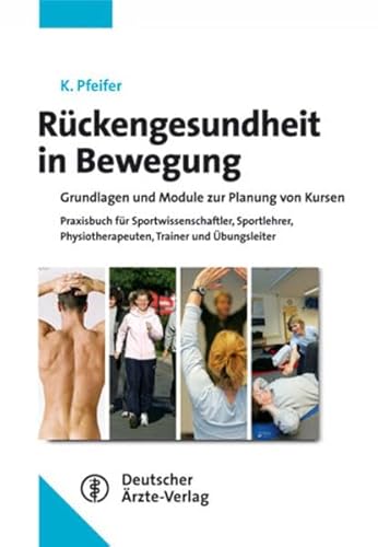 Stock image for Rckengesundheit - Neue aktive Wege: Grundlagen und Module zur Planung von Kursen for sale by medimops