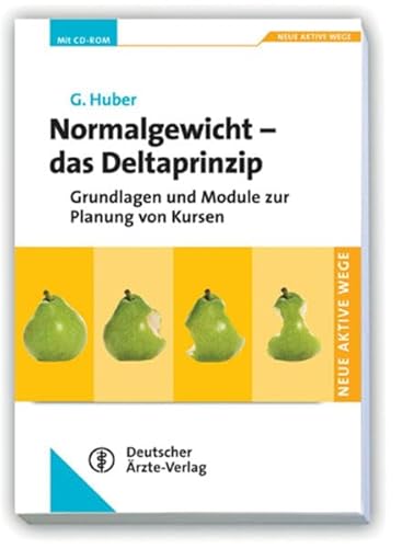 Imagen de archivo de Normalgewicht - Das Deltaprinzip: Grundlagen und Module zur Planung von Kursen a la venta por medimops