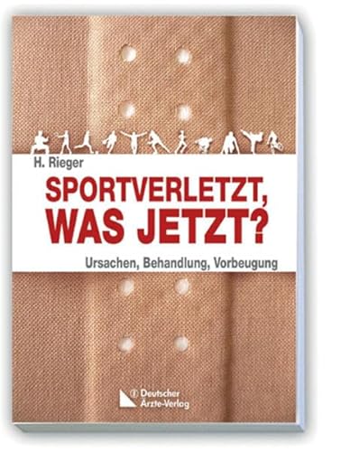 Stock image for Sportverletzt - was jetzt?: Ursachen, Behandlung, Vorbeugung for sale by medimops