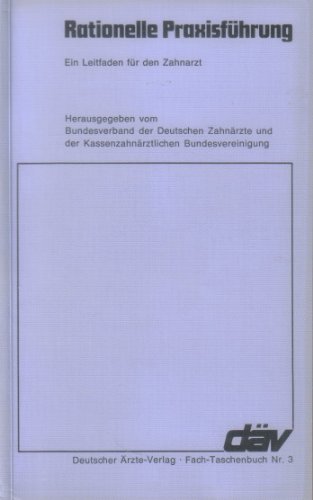 9783769110043: Rationelle Praxisfhrung : ein Leitfaden f. d. Zahnarzt