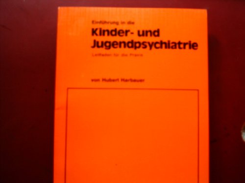 9783769110166: Kinder und Jugendpsychiatrie (Einfhrung in die Kinder und Jugendpsychiatrie)