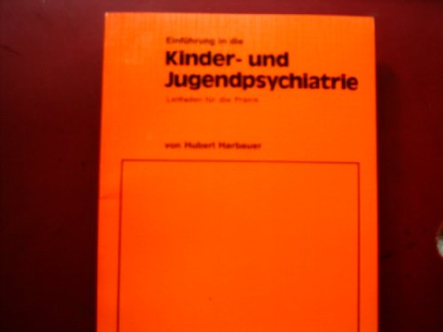 Imagen de archivo de Einfhrung in die Kinder- und Jugendpsychiatrie: Leitfaden fr d. Praxis a la venta por Antiquariat BM