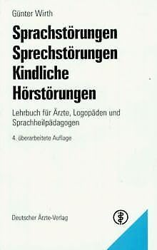 Imagen de archivo de Sprachstrungen, Sprechstrungen, Kindliche Hrstrungen a la venta por medimops