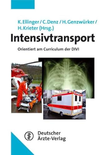 Stock image for Intensivtransport: Orientiert am Curriculum der DIVI for sale by medimops