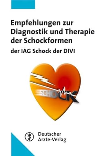Stock image for Empfehlungen zur Diagnostik und Therapie der Schockformen. der IAG Schock der DIVI for sale by medimops