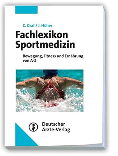 9783769112238: Fachlexikon Sportmedizin: Bewegung, Fitness und Ernhrung von A-Z