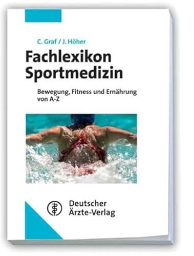 Stock image for Fachlexikon Sportmedizin: Bewegung, Fitness und Ernhrung von A-Z for sale by medimops