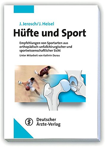 Imagen de archivo de Hfte und Sport: Empfehlungen von Sportarten aus orthopdisch-unfallchirurgischer und sportwissens a la venta por medimops