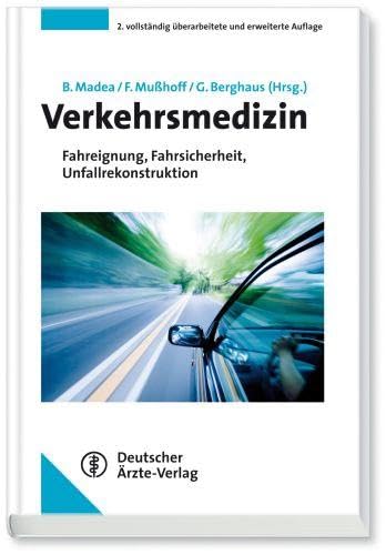 Imagen de archivo de Verkehrsmedizin: Fahreignung, Fahrsicherheit, Unfallrekonstruktion a la venta por Revaluation Books