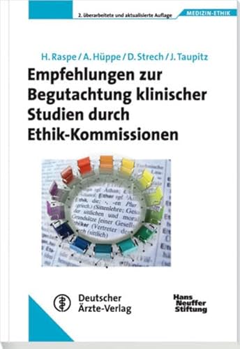 Stock image for Empfehlungen zur Begutachtung klinischer Studien durch Ethik-Kommissionen (Medizin-Ethik) Evidenzbasierte Medizin Pharmazie Ethik-Kommission Medizinische Ethik medizinischen Ethik-Kommissionen Reihe/Serie: Medizin-Ethik Heiner Raspe (Autor), Angelika Hppe (Autor), Daniel Strech (Autor), Jochen Taupitz (Autor) for sale by BUCHSERVICE / ANTIQUARIAT Lars Lutzer