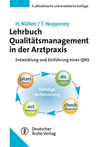 Beispielbild fr Lehrbuch Qualittsmanagement in der Arztpraxis: Entwicklung und Einfhrung eines QMS zum Verkauf von medimops