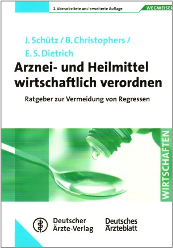 Beispielbild fr Arznei- und Heilmittel wirtschaftlich verordnen: Wegweiser zur Vermeidung von Regressen zum Verkauf von medimops