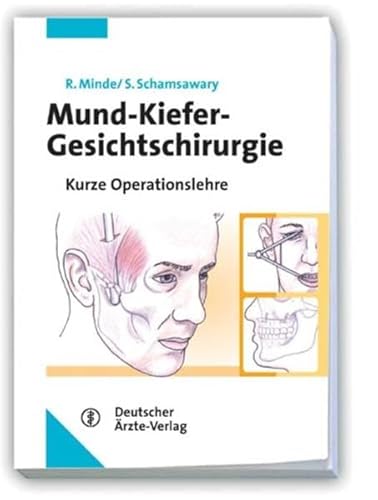 9783769133523: Mund-Kiefer-Gesichtschirurgie: Kurze Operationslehre